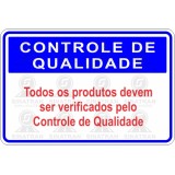 Todos os produtos devem ser verificados pelo Controle de Qualidade.